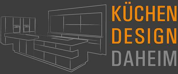 Küchen Design Daheim